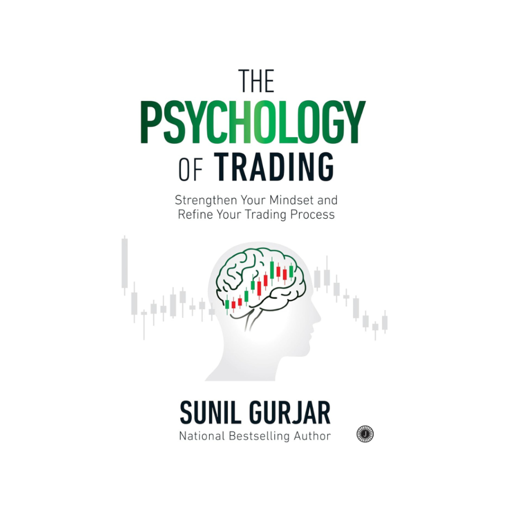 The Psychology of Trading: Strengthen Your Mindset and Refine Your Trading Process